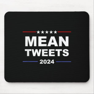 Humourous Mean Tweets &amp; Trump 2024 Political G Mouse Pad