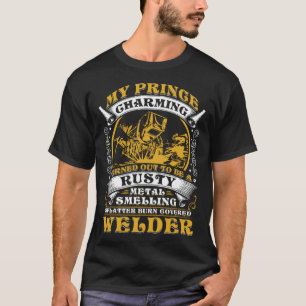 Humourous Metal Working Welding for Fiancee Welder T-Shirt