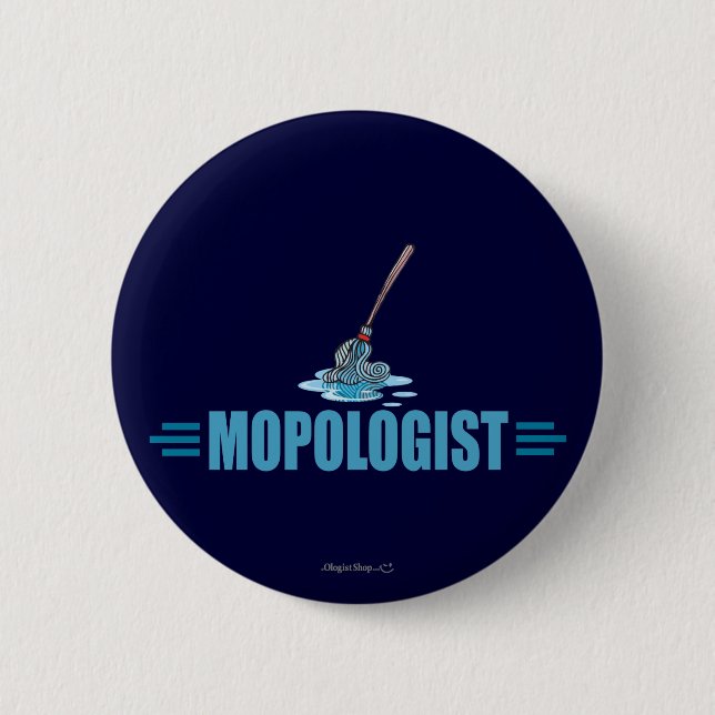 Humourous Mop Mopping 6 Cm Round Badge (Front)