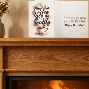 Humourous Morning Coffee Lover Birthday Card