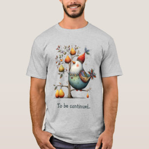 Humourous Partridge in a Pear Tree Whimsical T-Shirt