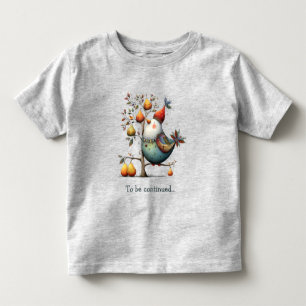 Humourous Partridge in a Pear Tree Whimsical  Toddler T-Shirt