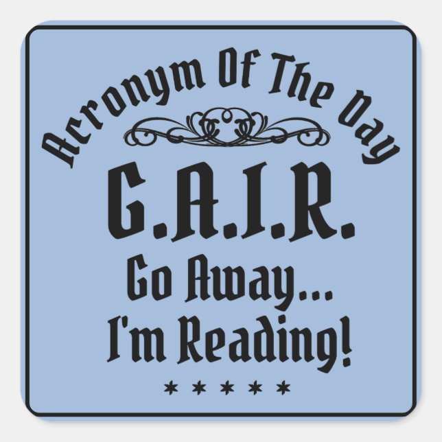 Humourous Reading Acronym Black Text Square Sticker (Front)