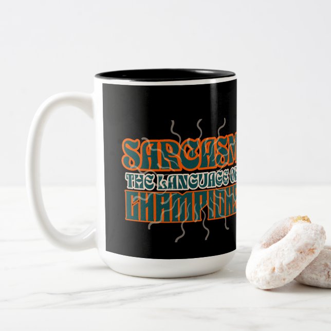 Humourous Sarcasm The Language of Champions Funny  Two-Tone Coffee Mug (With Donut)