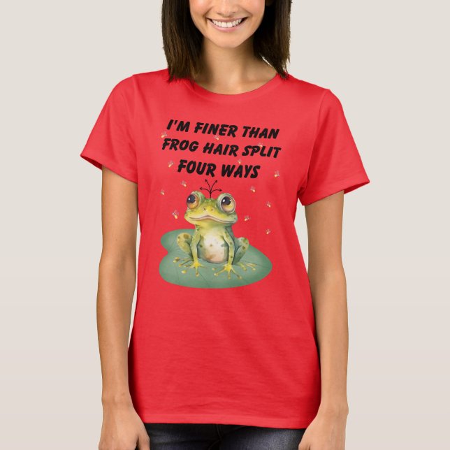 Humourous Southern Saying Frog T-Shirt (Front)