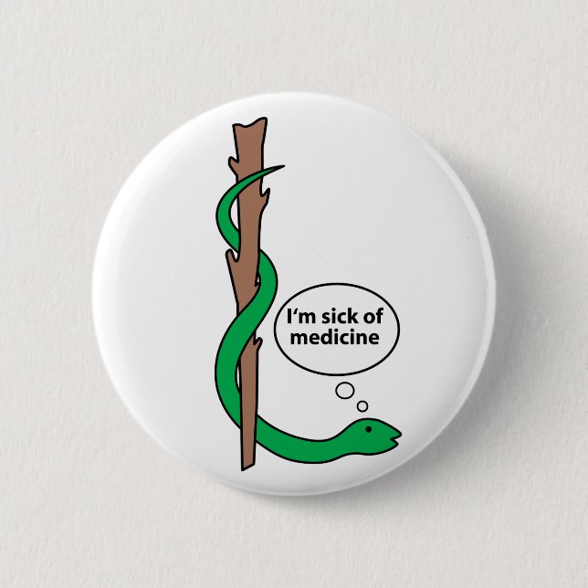 Humourous Staff of Asclepius 6 Cm Round Badge (Front)