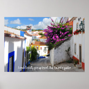 Humourous travel quotes- Portugal Poster