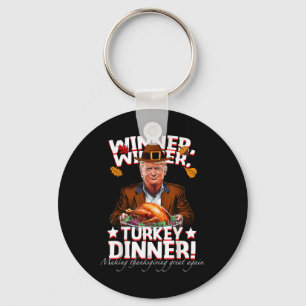 Humourous Trump Winner Winner Turkey Dinner Thanks Key Ring