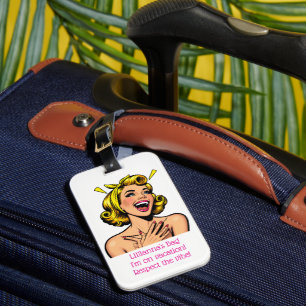 humourous women's customisable Luggage Tag
