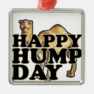 Hump Day Camel T Shirts M.png Metal Ornament