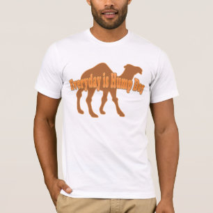Hump Day Everyday is Hump day Humour T-Shirt