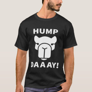 Hump Day Guess What Day It Is Hump Day Camel T-Shirt