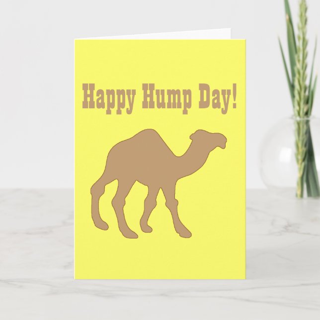 Hump day ! Happy Hump Day Card (Front)