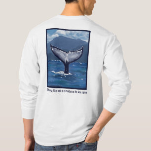 Humpback Whale Tail Hawaiian Quote T-Shirt