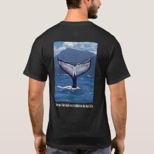 Humpback Whale Tail Hawaiian Quote T-Shirt