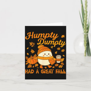 Humpty Dumpty Had A Great Fall Autumn Funny Men Wo Card
