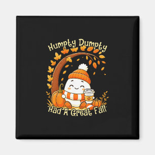 Humpty Dumpty Had A Great Fall Autumn Halloween Th Magnet