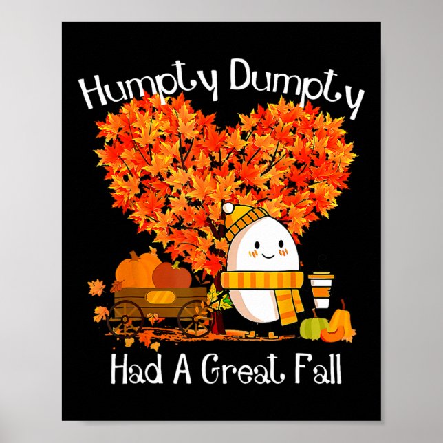 Humpty Dumpty Had A Great Fall Autumn Leaves Thank Poster (Front)