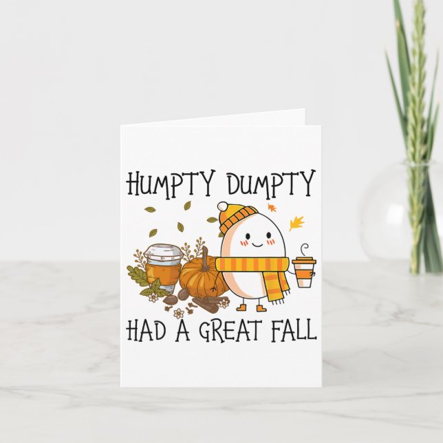 Humpty Dumpty Had A Great Fall  Card (Front)