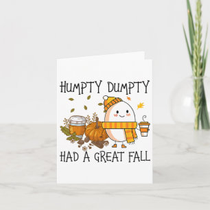 Humpty Dumpty Had A Great Fall Card