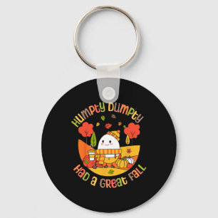 Humpty Dumpty Had A Great Fall Funny Egg Thanksgiv Key Ring