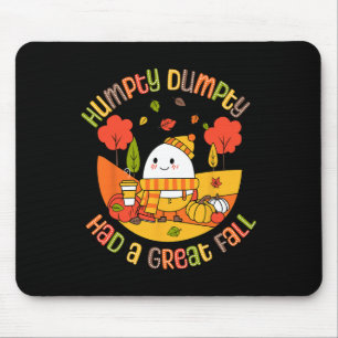Humpty Dumpty Had A Great Fall Funny Egg Thanksgiv Mouse Pad