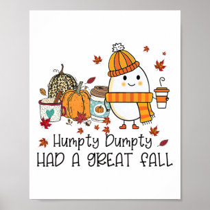 Humpty Dumpty Had A Great Fall Funny Egg Thanksgiv Poster