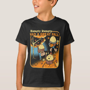 Humpty Dumpty Had A Great Fall Funny Novelty Men W T-Shirt
