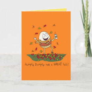 Humpty Dumpty Had a Great Fall Greeting Card
