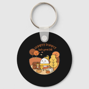 Humpty Dumpty Had A Great Fall Happy Fall Y'all Au Key Ring
