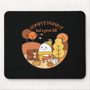 Humpty Dumpty Had A Great Fall Happy Fall Y'all Au Mouse Pad