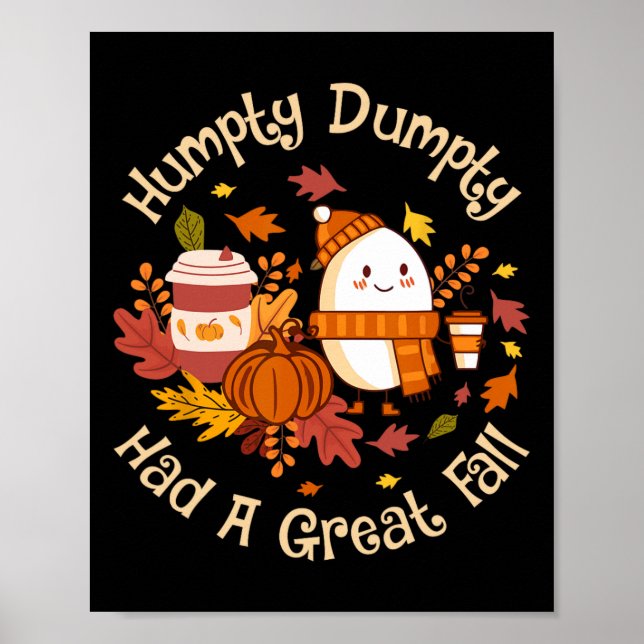 Humpty Dumpty Had A Great Fall Happy Fall Y'all Au Poster (Front)
