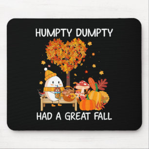 Humpty Dumpty Had A Great Fall Happy Fall Y'all Mouse Pad