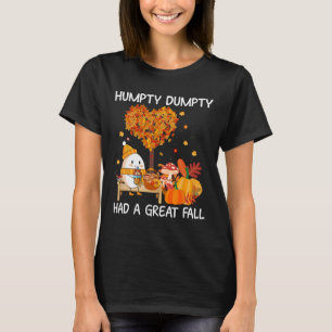 Humpty Dumpty Had A Great Fall Happy Fall Y'all T-Shirt