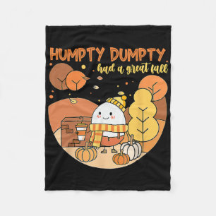 Humpty Dumpty Had A Great Fall Happy Fall Y'all Th Fleece Blanket