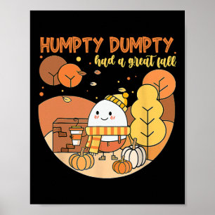 Humpty Dumpty Had A Great Fall Happy Fall Y'all Th Poster