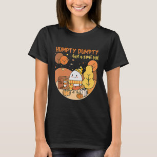 Humpty Dumpty Had A Great Fall Happy Fall Y'all Th T-Shirt