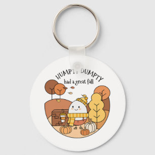 Humpty Dumpty Had A Great Fall Key Ring