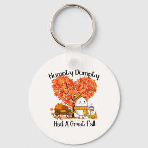Humpty Dumpty Had A Great Fall Key Ring
