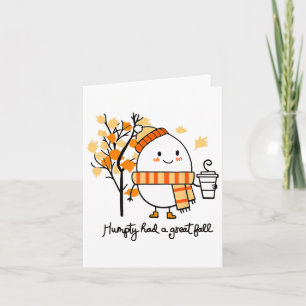 Humpty Dumpty Had A Great Fall Thanksgiving Autumn Card