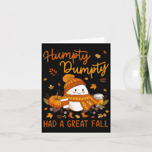 Humpty Dumpty Had A Great Fall Thanksgiving Autumn Card