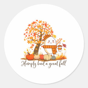 Humpty Dumpty Had A Great Fall Thanksgiving Autumn Classic Round Sticker