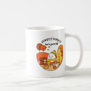 Humpty Dumpty Had A Great Fall Thanksgiving Autumn Coffee Mug