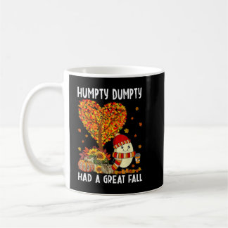 Humpty Dumpty Had A Great Fall Thanksgiving Autumn Coffee Mug