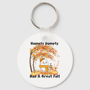 Humpty Dumpty Had A Great Fall Thanksgiving Autumn Key Ring