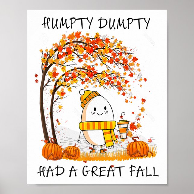 Humpty Dumpty Had A Great Fall Thanksgiving Autumn Poster (Front)