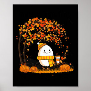 Humpty Dumpty Had A Great Fall Thanksgiving Autumn Poster