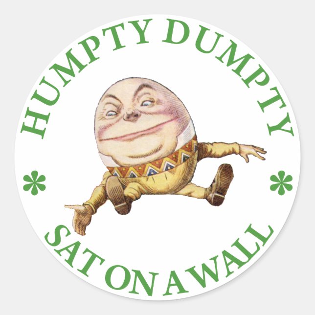 Humpty Dumpty Sat on a Wall Classic Round Sticker (Front)
