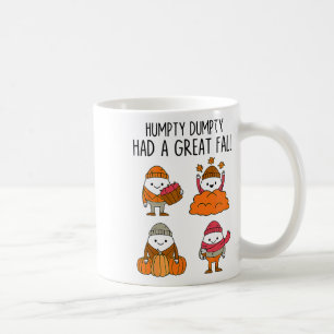 Humpty Had A Great Fall Autumn Dumpty Halloween Fu Coffee Mug