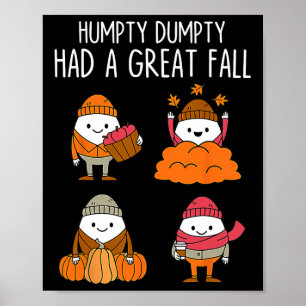 Humpty Had A Great Fall Autumn Dumpty Halloween Fu Poster